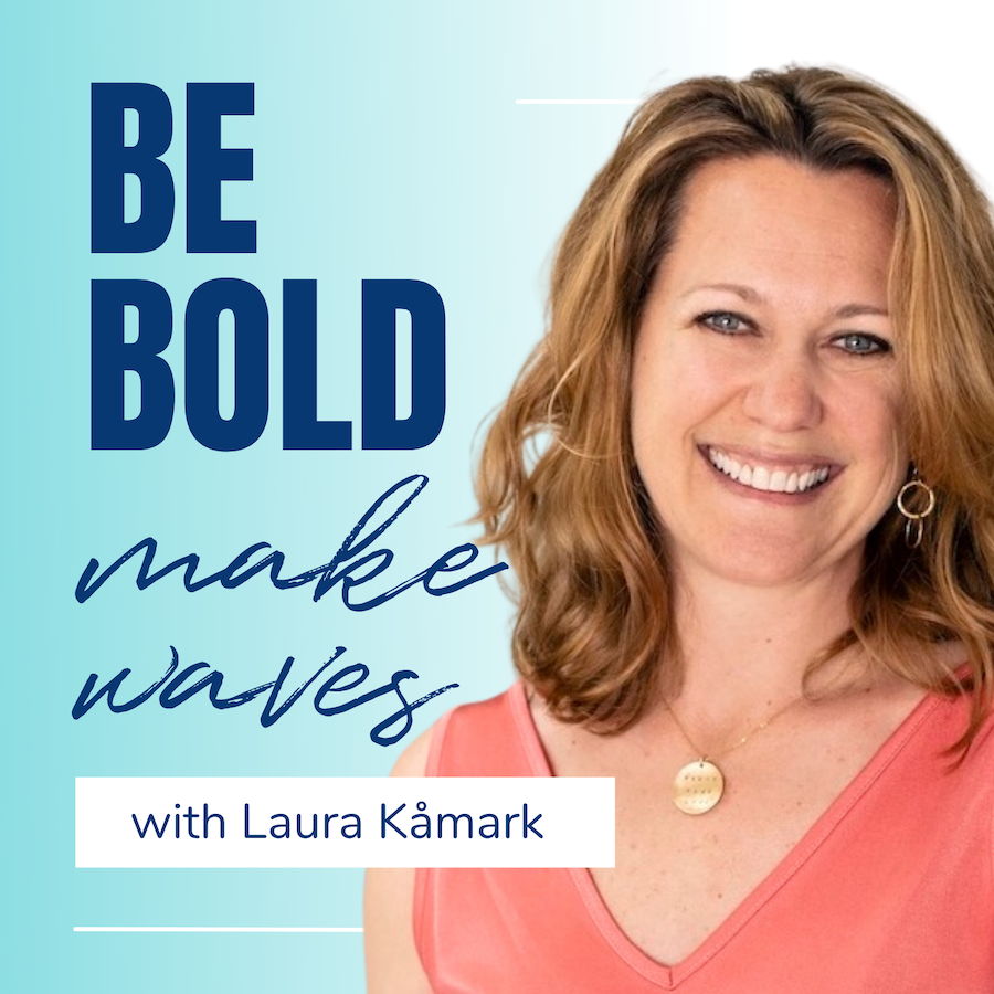 Be Bold Make Waves Podcast Cover