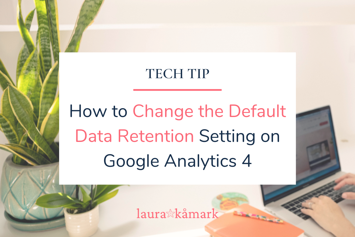 Guide to modifying the default Google Analytics 4 data retention setting to extend it from 2 months to 14 months.