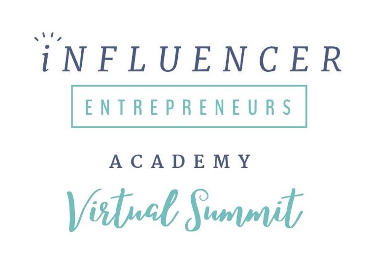 Influencer entrepreneurs academy virtual summit.